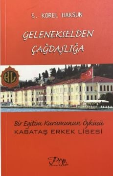 Gelenekselden Çağdaşlığa / S. Korel Haksun